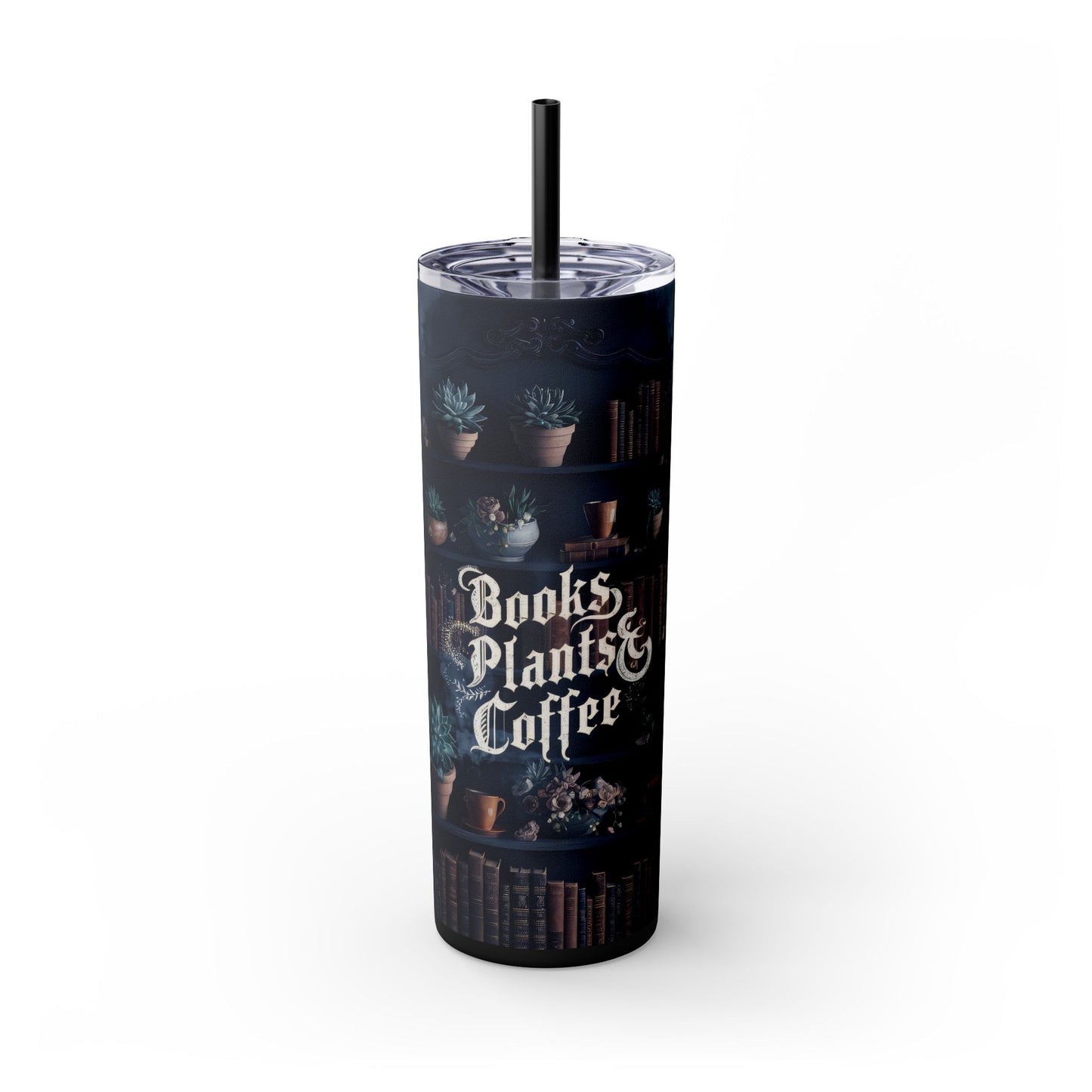 Books Plants Coffee 20oz Skinny Tumbler with Straw - Sippincity