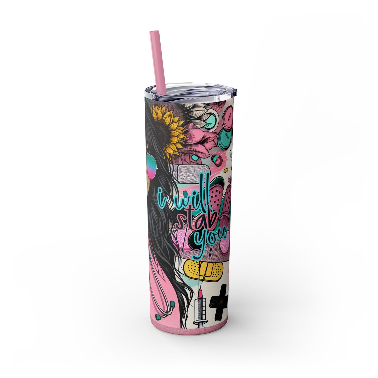 Funny Nurse I Will Stab You Skinny Tumbler - Sippincity