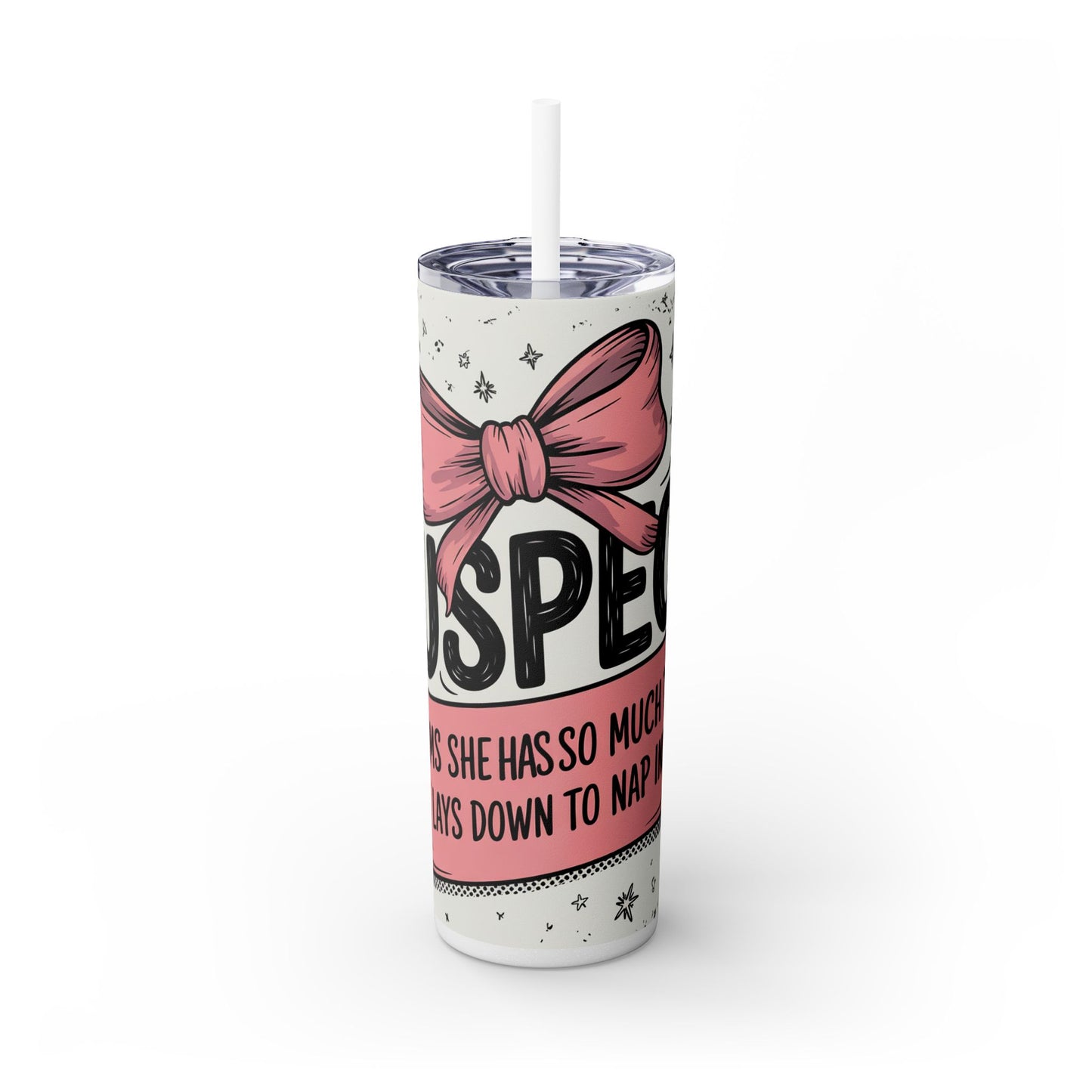 Suspect Claims She Has So Much to Do Tumbler – Funny Mom Nap Cup (20 oz)