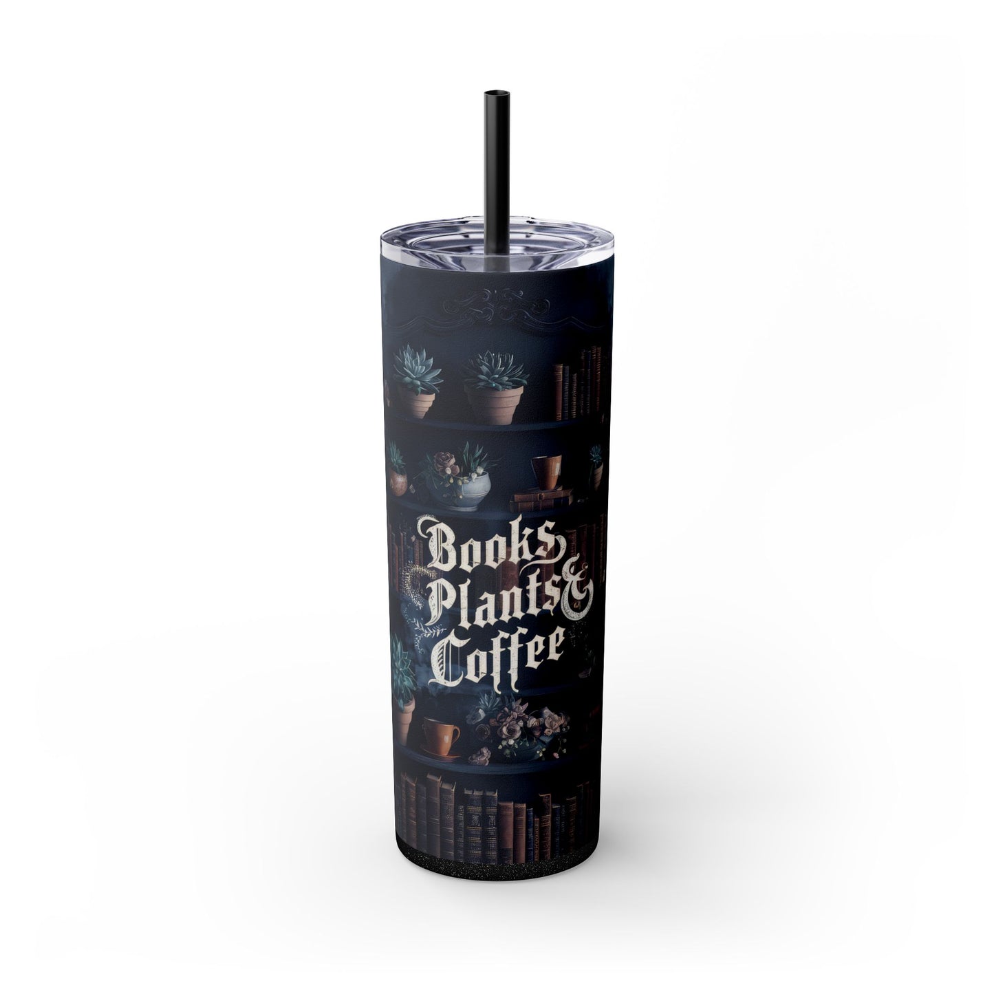 Books Plants Coffee 20oz Skinny Tumbler with Straw - Sippincity