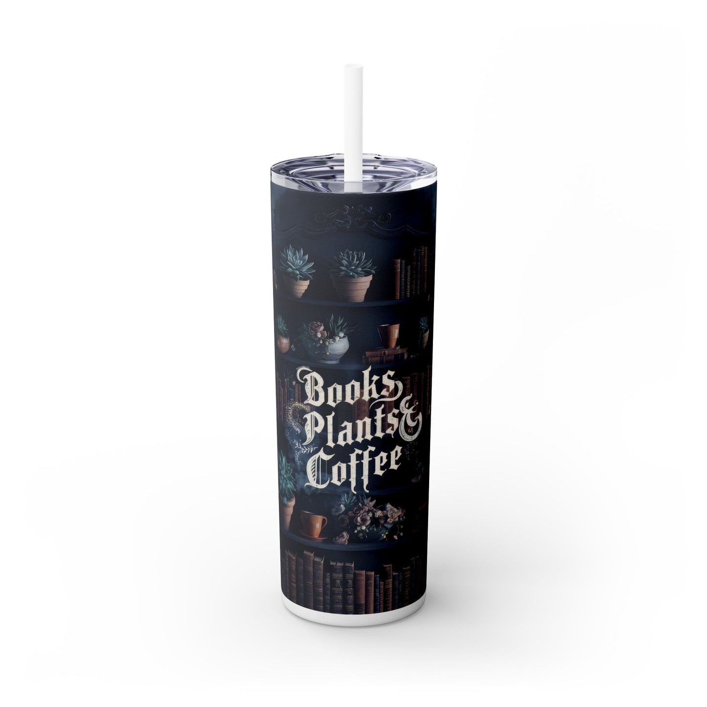 Books Plants Coffee 20oz Skinny Tumbler with Straw - Sippincity