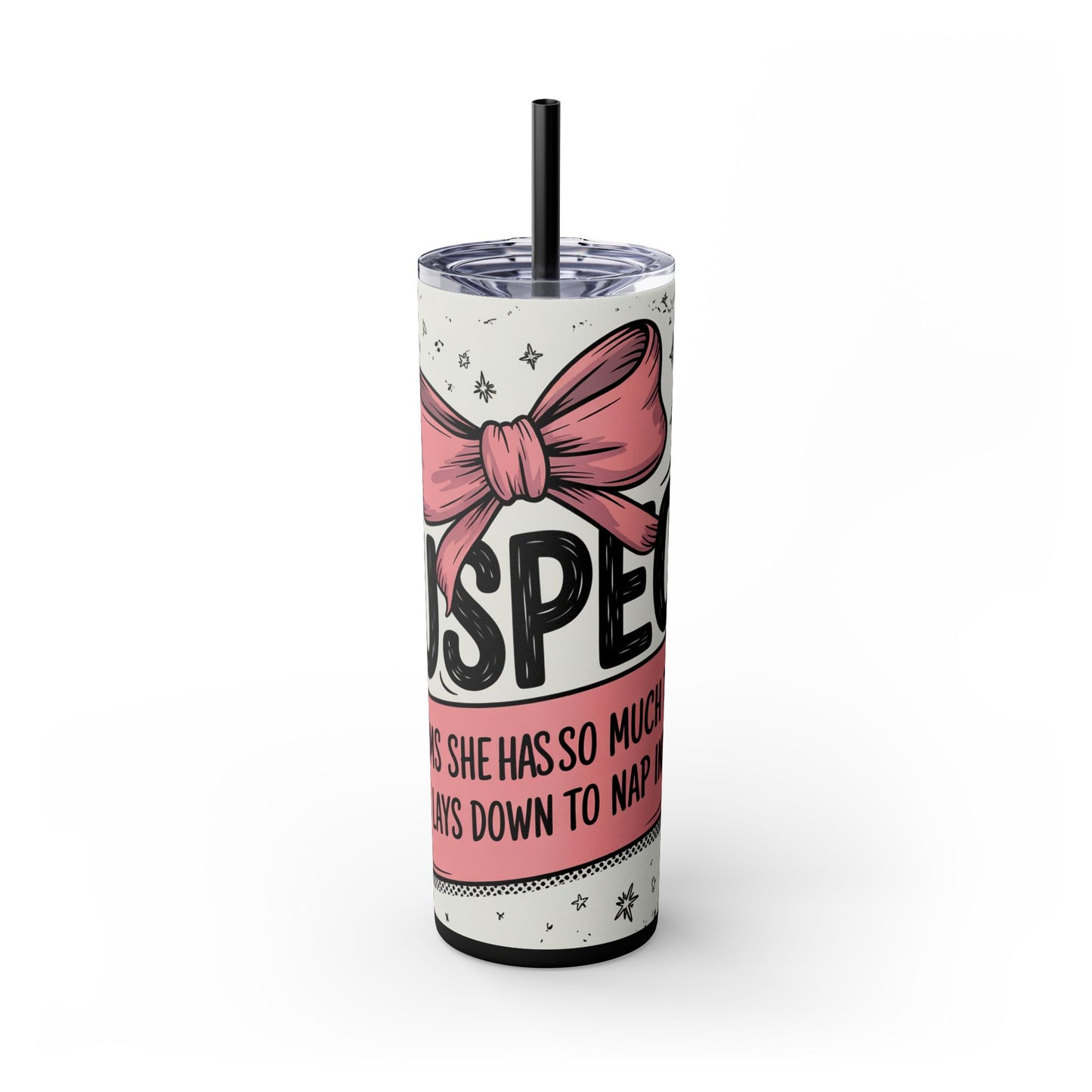 Suspect Claims She Has So Much to Do Tumbler – Funny Mom Nap Cup (20 oz)