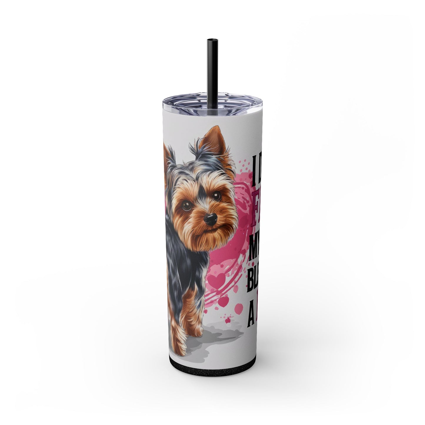 Funny Yorkie Tumbler - I Didn’t Fart, My Butt Blew You a Kiss - Sippincity