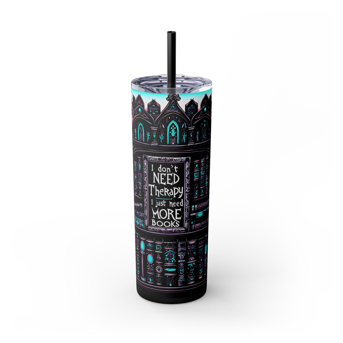 Reading Lover Tumbler - I Don’t Need More Therapy, I Just Need Books - Bookish Gift Idea - Sippincity