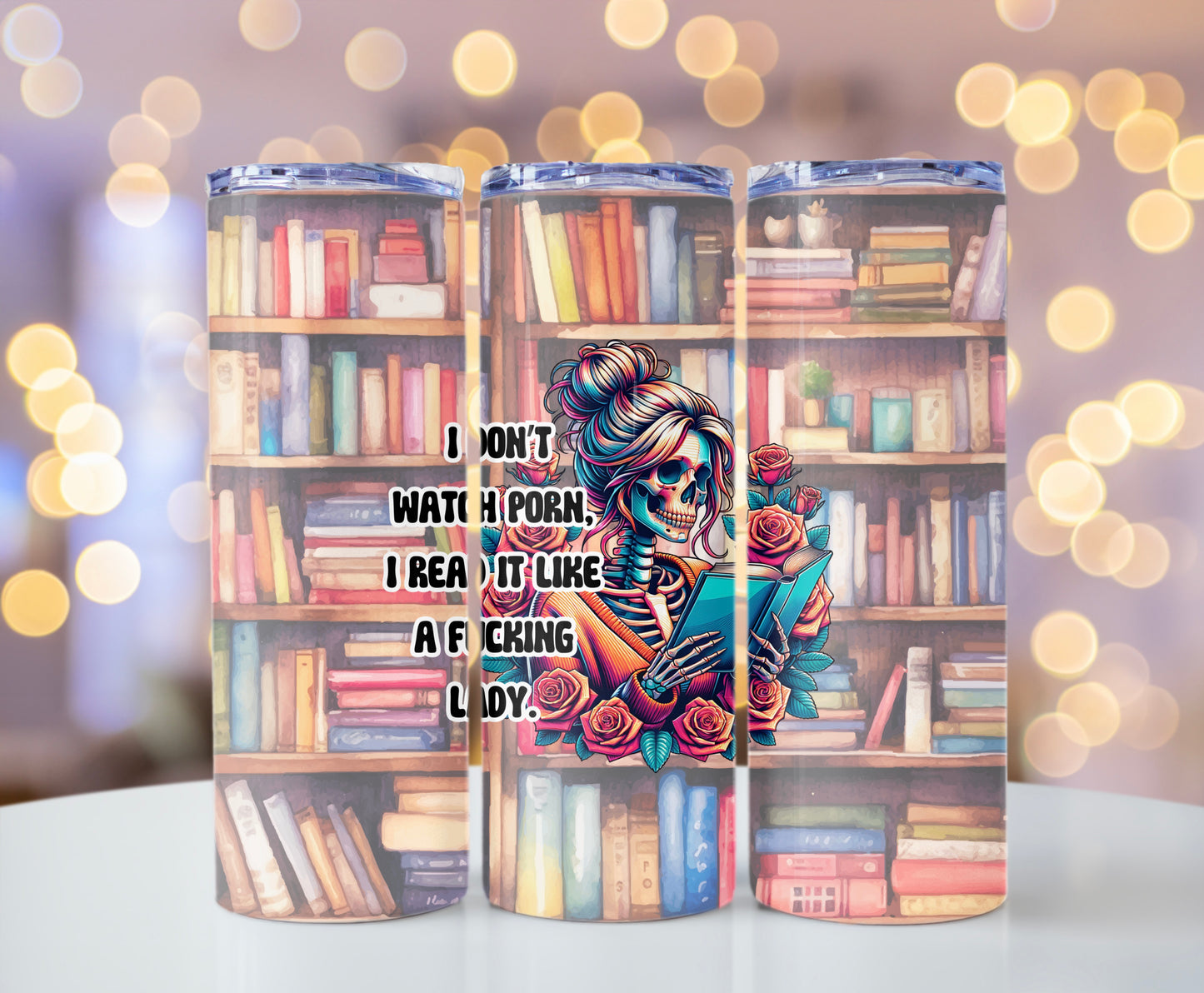 Funny Book Lover Tumbler – “I Don’t Watch Porn, I Read It” Skeleton & Bookshelf - Sippincity