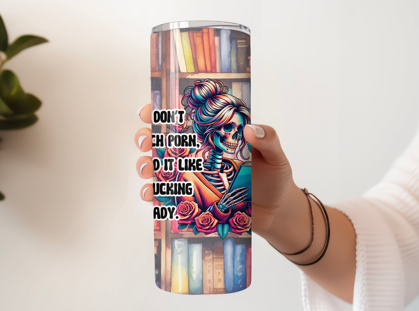 Funny Book Lover Tumbler – “I Don’t Watch Porn, I Read It” Skeleton & Bookshelf - Sippincity