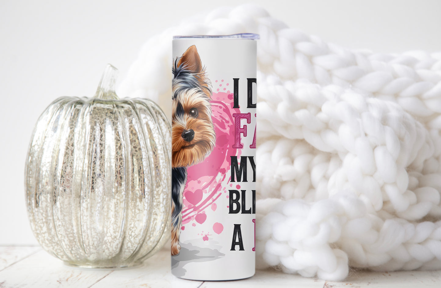 Funny Yorkie Tumbler - I Didn’t Fart, My Butt Blew You a Kiss - Sippincity