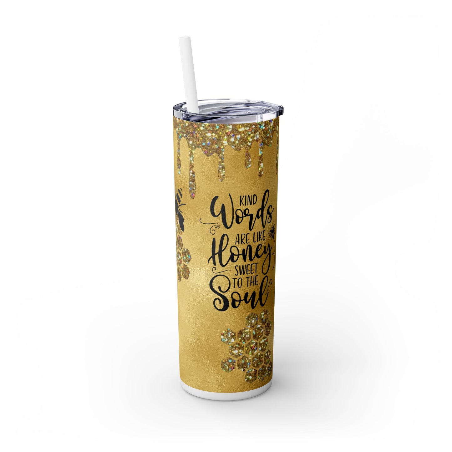 Gold Drip Bee Tumbler with Inspirational Quote - Kind Words Like Honey - Sippincity