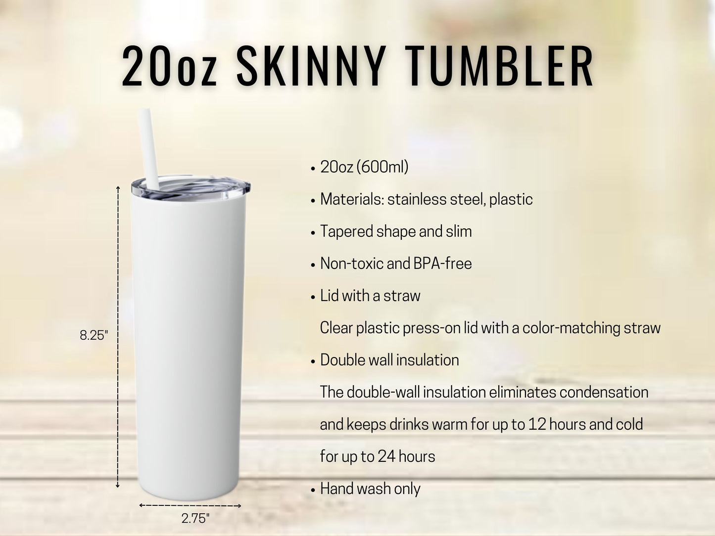 20 oz skinny tumbler product features