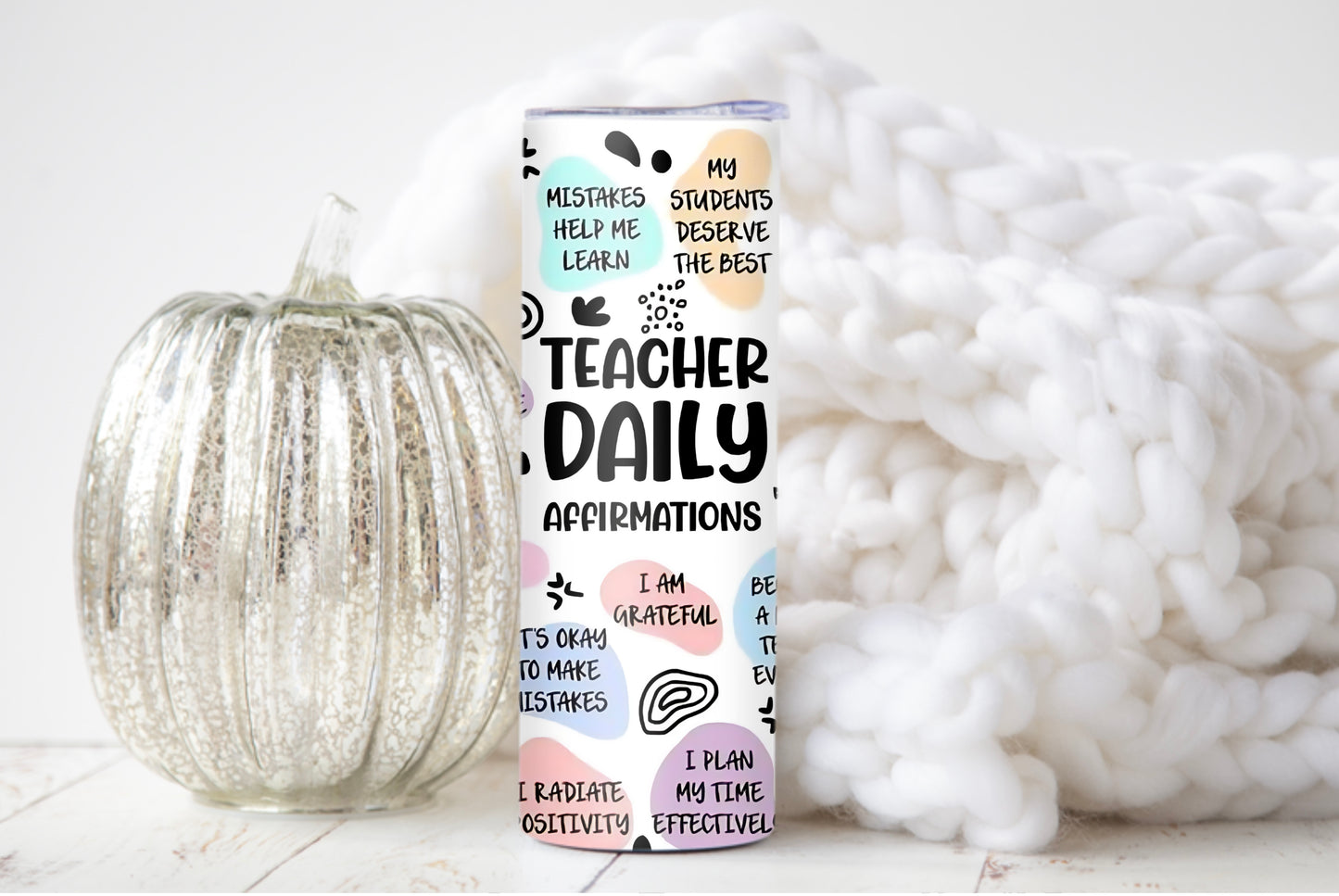 Daily Affirmations Teacher Tumbler - Motivational Gift for Teachers - Sippincity