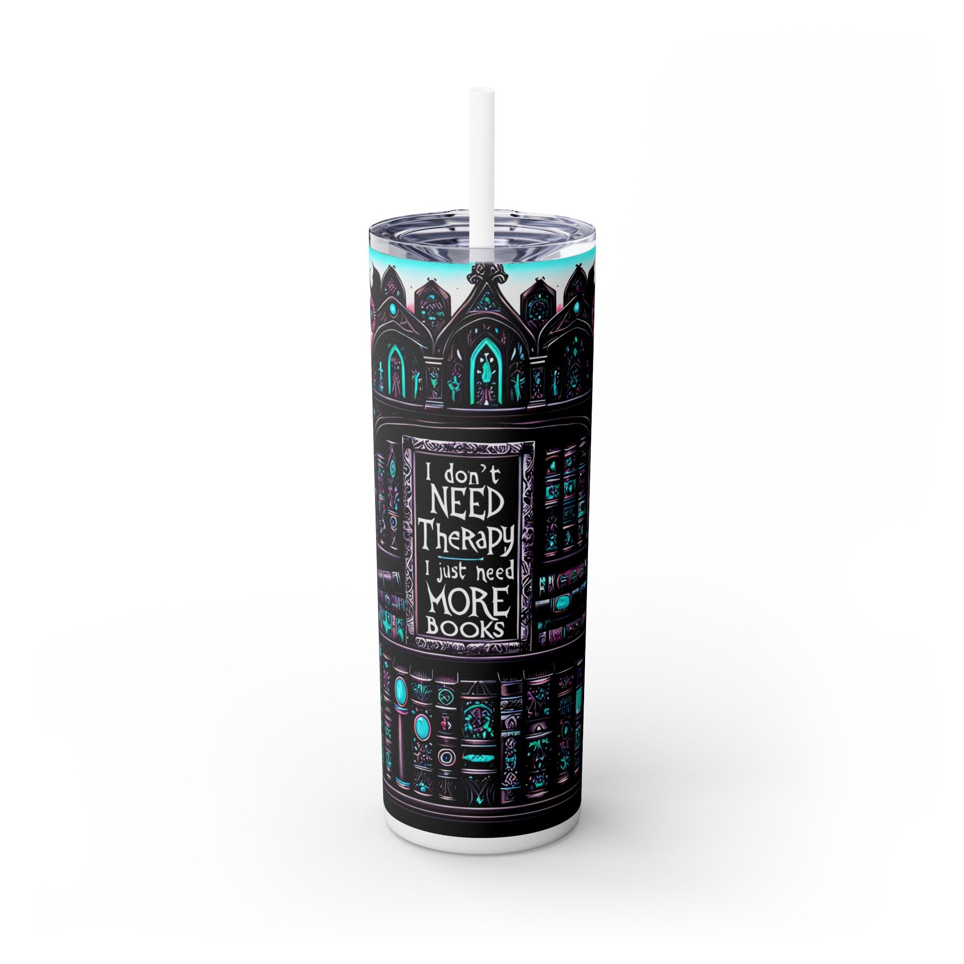 Reading Lover Tumbler - I Don’t Need More Therapy, I Just Need Books - Bookish Gift Idea - Sippincity