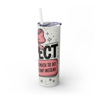 Suspect Claims She Has So Much to Do Tumbler – Funny Mom Nap Cup (20 oz)