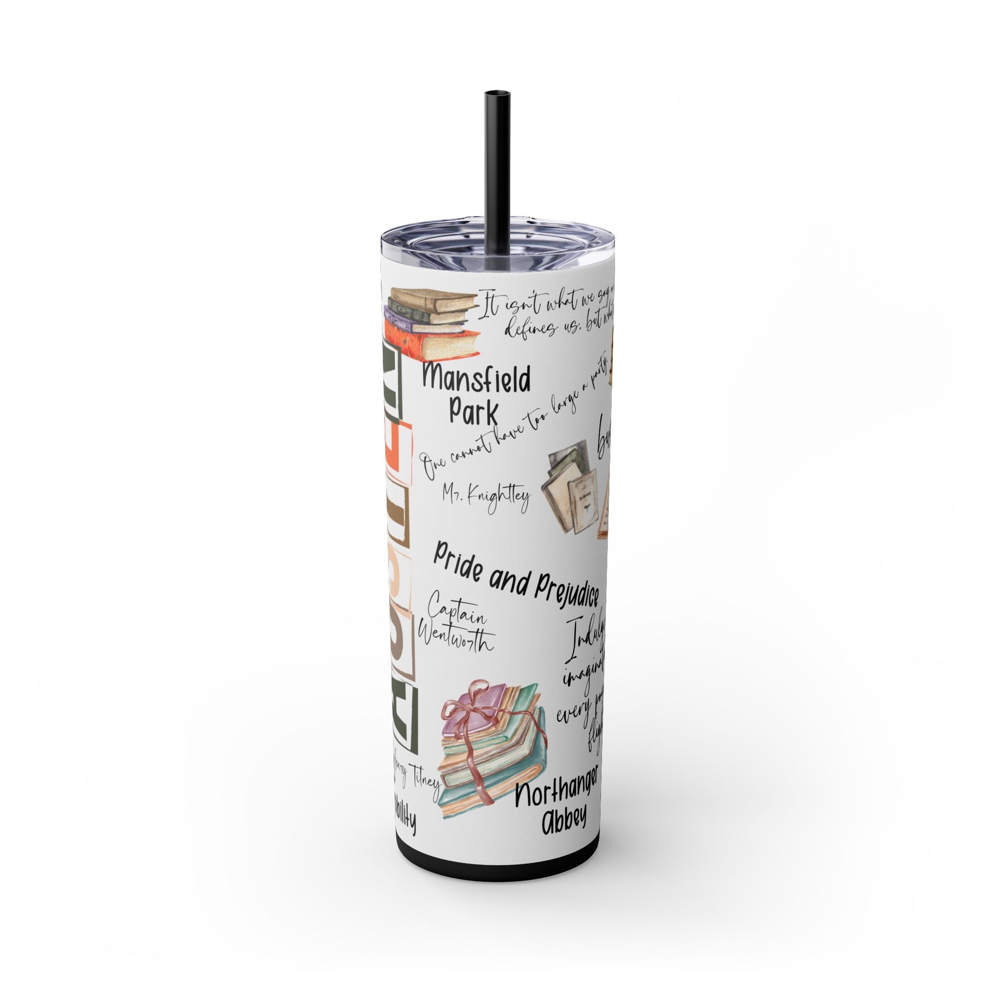 Literary Jane Austen 20 oz Skinny Tumbler with Famous Quotes - Sippincity