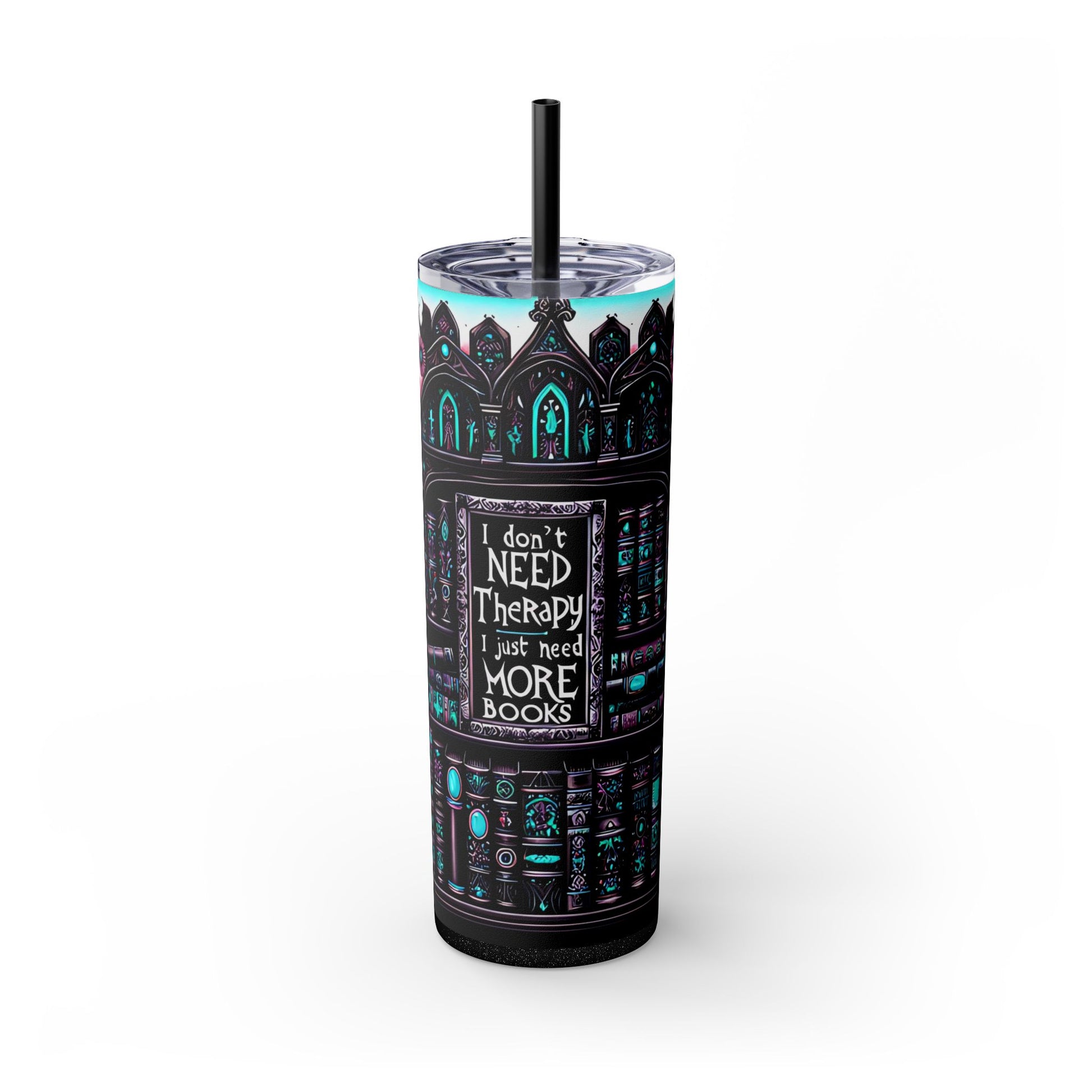 Reading Lover Tumbler - I Don’t Need More Therapy, I Just Need Books - Bookish Gift Idea - Sippincity