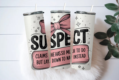 Funny mom life drinkware with “Claims she has so much to do” quote in playful hand-lettered font