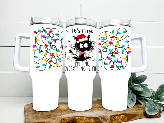Funny Christmas 40 oz Tumble - It’s Fine, I’m Fine, Everything Is Fine - Sippincity