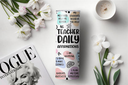 Daily Affirmations Teacher Tumbler - Motivational Gift for Teachers - Sippincity