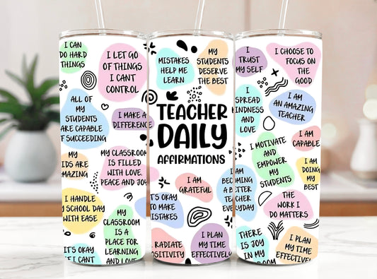 Daily Affirmations Teacher Tumbler - Motivational Gift for Teachers - Sippincity